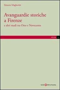 Avanguardie storiche a Firenze e altri studi tra Otto e Novecento Nieuw