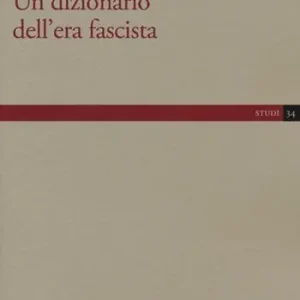 Favoriet Un dizionario dell‘era fascista