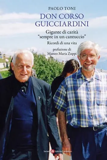 Actieprijs Don Corso Guicciardini. Gigante di carità, «sempre in un cantuccio». Ricordi di una vita