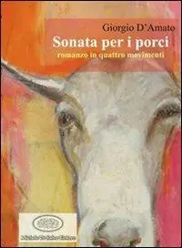 Sonata per i porci Exclusieve Aanbieding