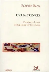 Voordeelprijs Italia frenata. Paradossi e lezioni della politica per lo sviluppo