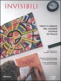 Nu Kopen Invisibili. Volti e luoghi del lavoro atipico in Italia