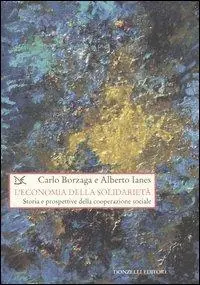 Koopje L‘ economia della solidarietà. Storia e prospettive della cooperazione sociale