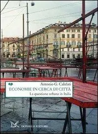Economie in cerca di città. La questione urbana in Italia Meest Verkocht