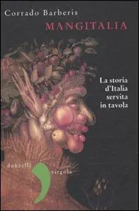 Mangitalia. La storia d‘Italia servita in tavola Exclusieve Aanbieding