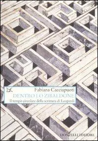 Dentro lo zibaldone. Il tempo circolare della scrittura di Leopardi Beperkt Aanbod