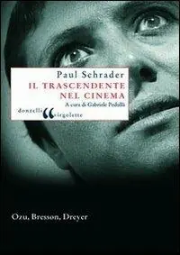 Il trascendente nel cinema. Ozu, Bresson, Dreyer Koopje