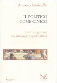 Il politico come cinico. L‘arte del governo tra menzogna e spudoratezza Tijdelijk Beschikbaar