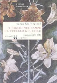 Koop Online Il giglio nel campo e l‘uccello nel cielo. Discorsi (1849-1851)