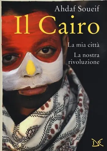 Meest Verkocht Il Cairo. La mia città, la nostra rivoluzione