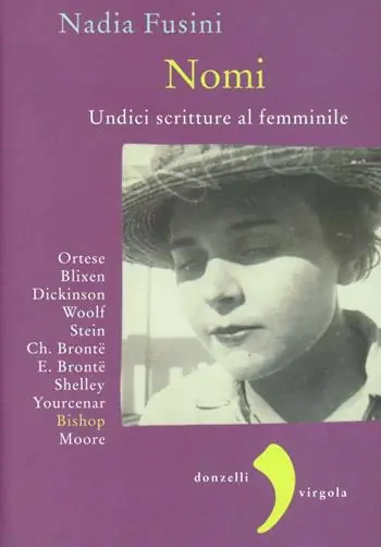Weekendaanbieding Nomi. Undici scritture al femminile. Blixen, Dickinson, Wolf, Stein, Ch. Brontë, E. Brontë, Shelley, Yourcenar, Bishop, Moore, Ortese