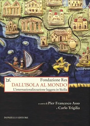 Gecertificeerd Dall‘isola al mondo. L‘internazionalizzazione leggera in Sicilia