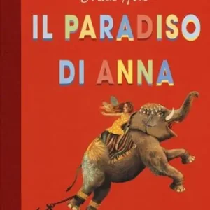 Il paradiso di Anna. Ediz. illustrata Koopje