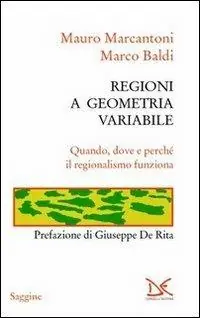 Regioni a geometria variabile. Quando, dove e perché il regionalismo funziona Betaalbaar