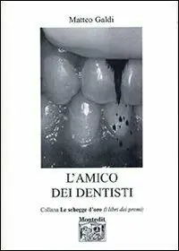 Beperkt Aanbod L‘ amico dei dentisti