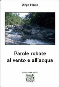 Seizoensaanbieding Parole rubate al vento e all‘acqua