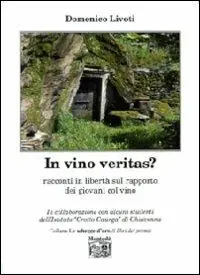 In vino veritas? Racconti in libertà sul rapporto dei giovani col vino Beperkte Voorraad