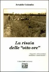 La risaia delle «otto ore» Alleen Vandaag