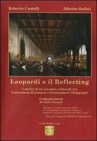 Op = Op Leopardi e il reflecting. Il motivi di un incontro culturale tra letteratura, economia e orientamenti pedagogici