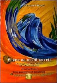 Premium Sogno ad occhi aperti. Un viaggio nel mare nostrum fra le antiche tradizioni
