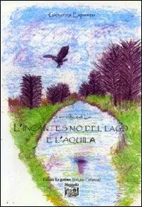 L‘ incantesimo del lago e l‘aquila Speciale Aanbieding