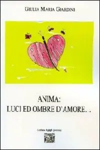 Anima. Luci ed ombre d‘amore... Tijdelijk Beschikbaar