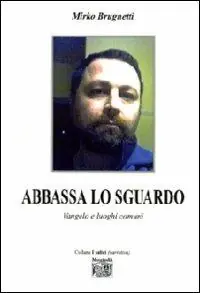 Aanbieding Abbassa lo sguardo. Vangelo e luoghi comuni