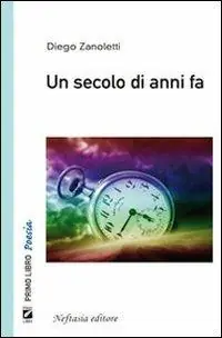 Dagaanbieding Un secolo di anni fa