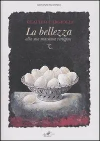 La bellezza alla sua massima vertigine. Catalogo della mostra (Simeri, 8-22 settembre 2007). Ediz. illustrata Weekendaanbieding
