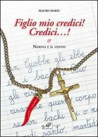 Figlio mio credici! Credici... Nerina e il vento Direct Beschikbaar