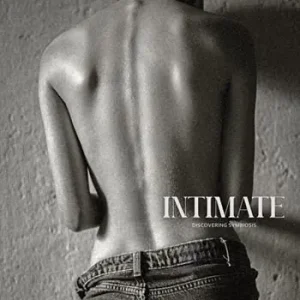 Intimate. Discovering symbiosis. Ediz. bilingue Seizoensaanbieding