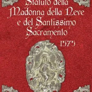 Favoriet Statuto della Madonna della Neve e del Santissimo Sacramento 1575