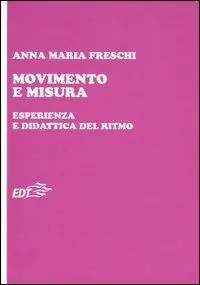 Movimento e misura. Esperienza e didattica del ritmo Speciale Aanbieding