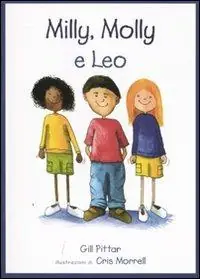 Merkproduct Milly, Molly e Leo. Ediz. illustrata