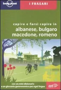 Capire e farsi capire in albanese, bulgaro, macedone, romeno Direct Verzonden
