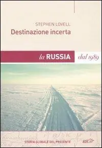 Destinazione incerta. La Russia dal 1989 Speciale Aanbieding
