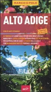 Alto Adige. Con atlante stradale Veilige Betaling
