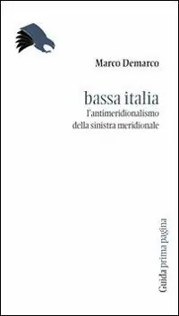 Bassa Italia. L‘antimeridionalismo della sinistra meridionale Voordeelprijs