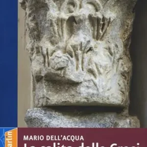 Beperkt Aanbod La salita delle croci. «Salernum» strutture dello spazio antropico 1. Ediz. illustrata