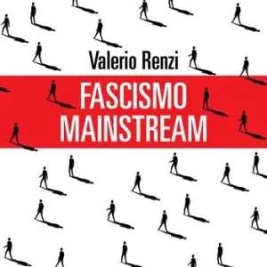 Bestel Nu Fascismo mainstream
