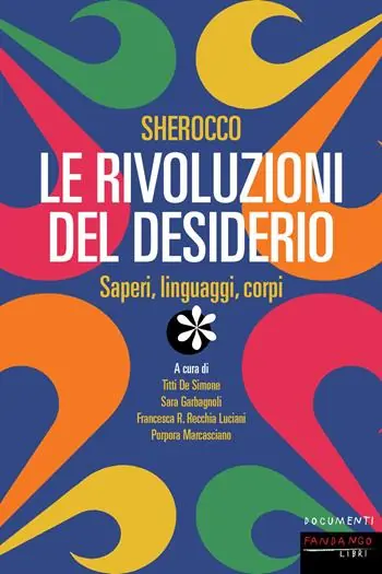 Sherocco. Le rivoluzioni del desiderio. Saperi, linguaggi, corpi Meest Verkocht