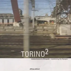 Torino 2. Metabolizzare le Olimpiadi Seizoensaanbieding
