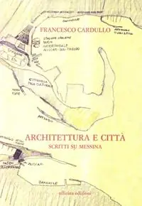 Architettura e città. Scritti su Messina Betrouwbaar