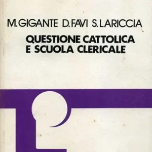 Favoriet Questione cattolica e scuola clericale