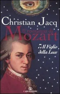 Nu Kopen Il figlio della luce. Il romanzo di Mozart. Vol. 2