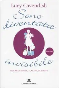 Sono diventata invisibile. Cercare l‘amore, i calzini, se stesse Shop Nu
