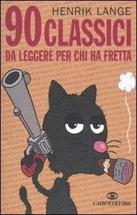 Direct Verzonden 90 classici da leggere per chi ha fretta