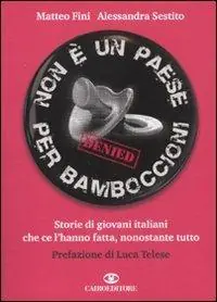 Alleen Vandaag Non è un paese per bamboccioni. Storie di giovani italiani che ce l‘hanno fatta, nonostante tutto