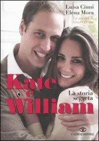Kate e William. La storia segreta Beperkte Voorraad