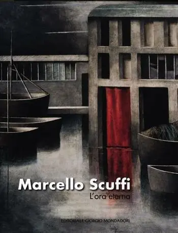 Marcello Scuffi. L‘ora eterna. Catalogo della mostra (Roma, 19 aprile-19 maggio 2012). Ediz. illustrata Direct Beschikbaar